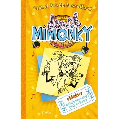 DENÍK MIMOŇKY 3: Příběhy netalentovaný pop hvězdy - Russellová Rachel Renée