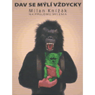 Dav se mýlí vždycky