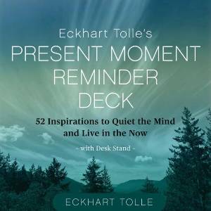 ECKHART TOLLE'S PRESENT MOMENT REMINDER (ISBN: 9781649634054)