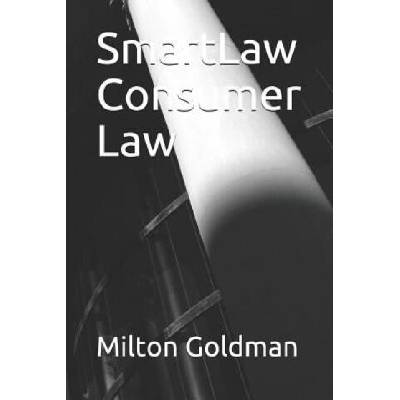 Smartlaw Consumer Law | Tim Timmons, Milton Goldman