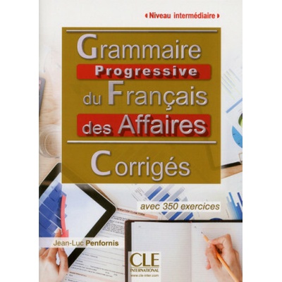 Grammaire progressive du francais des Affaires 2E