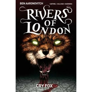 Rivers of London Volume 5: Cry Fox | Ben Aaronovitch (ISBN: 9781785861727)
