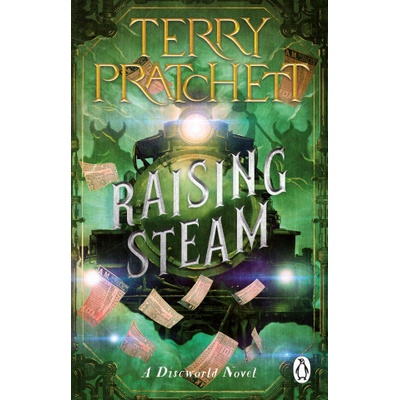 Raising Steam - Terry Pratchett