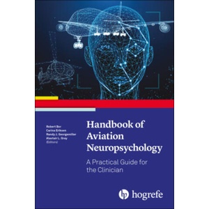 Handbook of Aviation Neuropsychology | Robert Bor, Carina Eriksen, Randy J. Georgemiller, Alastair L. Gray (2024)