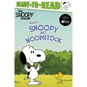 When Snoopy Met Woodstock: Ready-To-Read Level 2 (ISBN: 9781534485563)