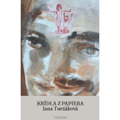 Krídla z papiera - Jana Turzáková, Jana Farmanová ilustrátor