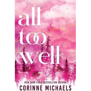 All Too Well | Corinne Michaels (ISBN: 9781464255045)