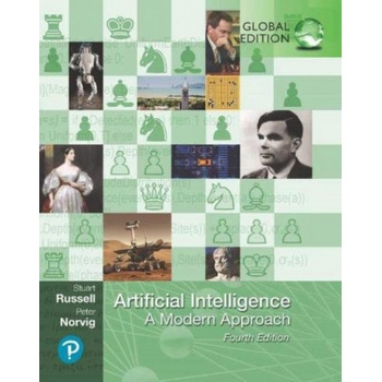 Artificial Intelligence: A Modern Approach, Global Edition Russell Stuart