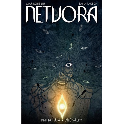 Netvora 5 - Dítě války