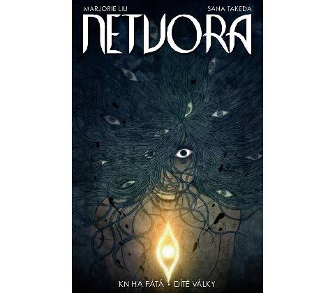 Netvora 5 - Dítě války