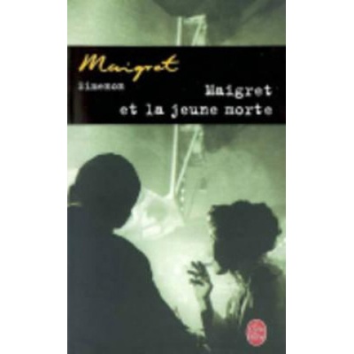 Maigret et la Jeune Morte - G. Simenon