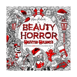 BEAUTY OF HORROR HAUNTED HOLIDAYS COLORI | ROBERT ALAN (2024)