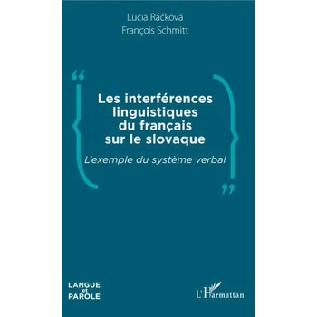 Image 1 of Les interférences linguistiques du français sur le slovaque | Lucia Rackova