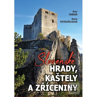 Slovenské hrady, kaštely a zříceniny