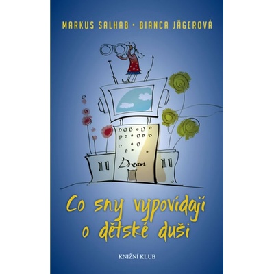 Co sny vypovídají o dětské duši