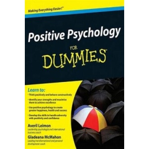 Positive Psychology For Dummies | Gladeana McMahon (ISBN: 9780470721360)