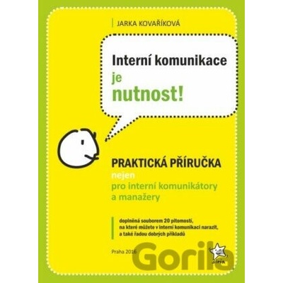 Interní komunikace je nutnost! - Jarka Kovaříková