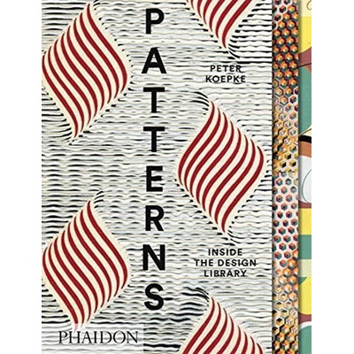 Patterns: Inside the Design Library - Hardcove- Peter Koepke, Julia Hasting