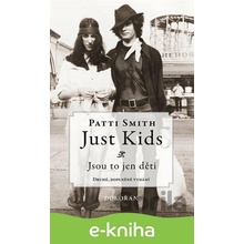 Just Kids: Jsou to jen děti - Patti Smith