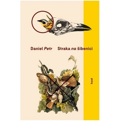 Straka na šibenici - Daniel Petr