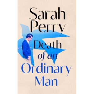 Death of an Ordinary Man | Sarah Perry (ISBN: 9781787336001)