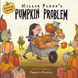 Millie Fleur's Pumpkin Problem | Christy Mandin (ISBN: 9798225041335)