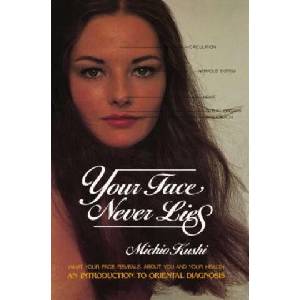 Your Face Never Lies | Michio Kushi (ISBN: 9780895292148)