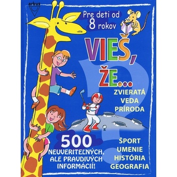 Vieš, že...