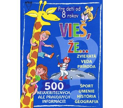 Vieš, že...