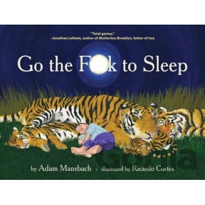 Go the Fuck to Sleep Mansbach Adam