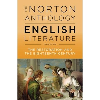 The Norton Anthology of English Literature, The Restoration and the Eighteenth Century - Greenblatt, Stephen