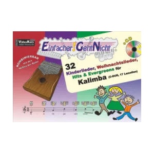 Einfacher! -Geht-Nicht: 32 Kinderlieder, Weihnachtslieder, Hits & Evergreens für Kalimba (C-DUR, 17 Lamellen) mit CD | Bruno Waizmann (ISBN: 9783940533777)