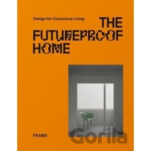 The Futureproof Home - Francois-Luc Giraldeau, Noor Al Qayem