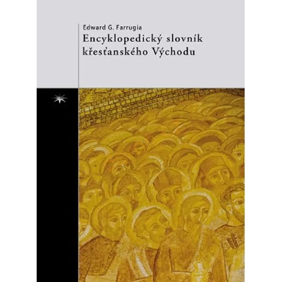 Encyklopedický slovník křesťanského Východu - Edward Farrugia