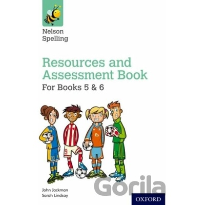 NELSON SPEL RES AND ASSESS BK (Y5-6/P6-7 - Hilary Frost, Sarah Lindsay, John Jackman