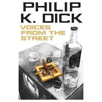 Voices from the Street - Philip K. Dick