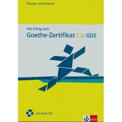Mit Erfolg zum Goethe-Zert. C2: GDS – Ü/TB + CD