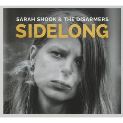 SHOOK, SARAH & THE DISARM - SIDELONG CD