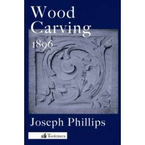 Wood Carving | Joseph Phillips (ISBN: 9780983150084)