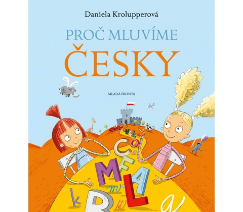 Proč mluvíme česky