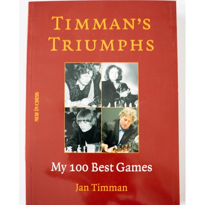 New in Chess Timman's Triumphs