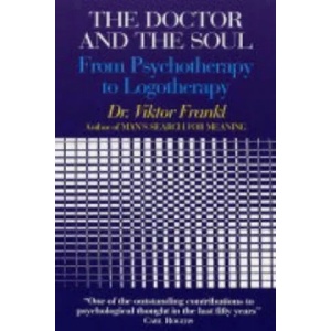 Doctor and the Soul | Viktor Frankl (2004)