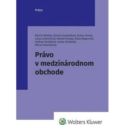 Právo v medzinárodnom obchode - Martin Winkler