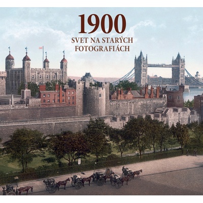 1900 Svet na starých fotografiách - Jürgen Sorges