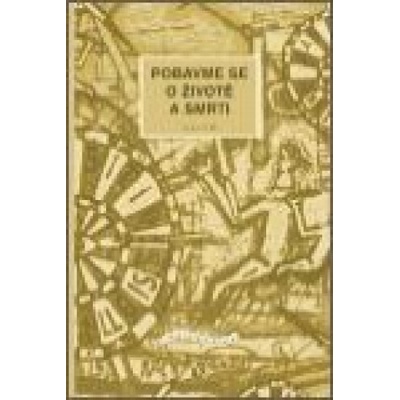 Pobavme se o životě a smrti