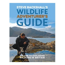 Steve Backshall\'s Wildlife Adventurer\'s Guide