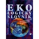 Ekologický slovník - terminologický a výkladový - Jana Jakrlová, Jaroslav Pelikán