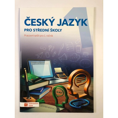 Český jazyk 1 - pracovní sešit pro SŠ