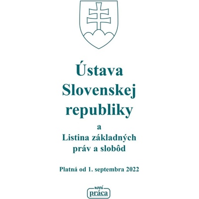 Ústava Slovenskej republiky a Listina základných práv a slobôd