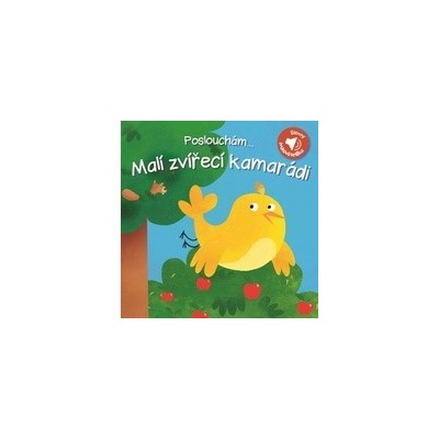 PoslouchámMalí zvířecí kamarádi